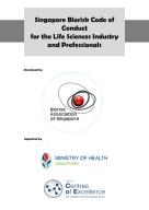 SINGAPORE-BIORISK-CODE-OF-CONDUCT-FOR-LIFE-SCIENCES-INDUSTRY-AND-PROFESSIONALS-COVER