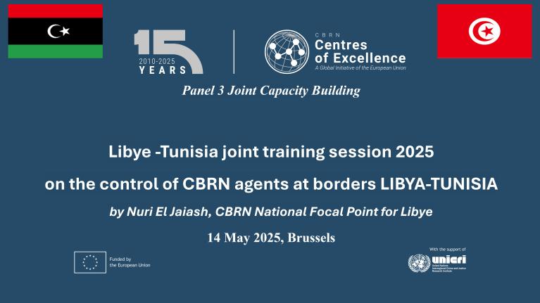 Libya -Tunisia joint training session 2025 on the control of CBRN agents at borders
